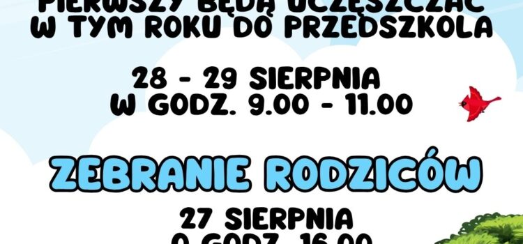 Dni adaptacyjne i zebranie organizacyjne w przedszkolu – informacja Dni adaptacyjne i zebranie organizacyjne w przedszkolu – informacja