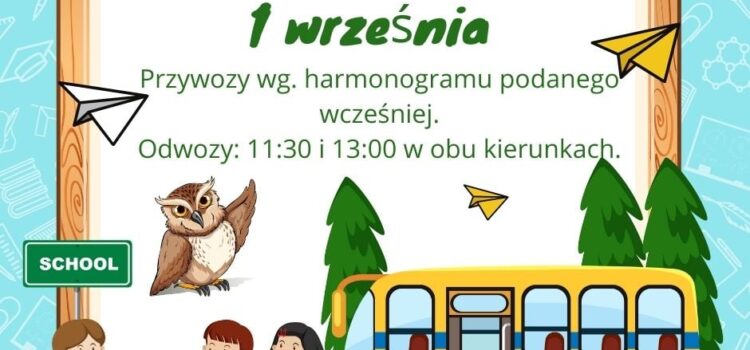 Kursy autobusu szkolnego 1 września Kursy autobusu szkolnego 1 września