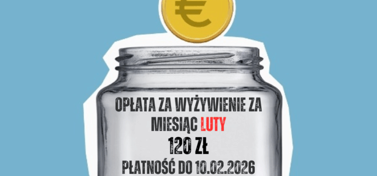 Opłaty za obiady w Lutym Opłaty za obiady w Lutym